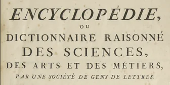 Encyclopédie — Dictionnaire raisonné des sciences, des arts et des métiers
