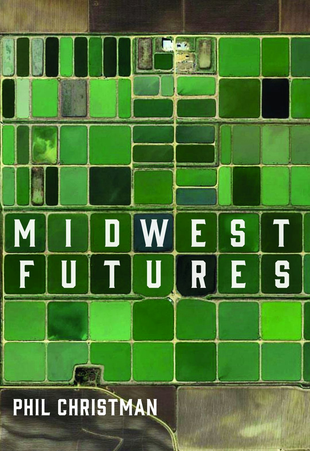 Cover of Midwest Futures by Phil Christman